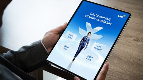 VIB ra mắt Super Pay và Super Cash – Hai mảnh ghép trong  siêu hệ sinh thái tài chính cá nhân hóa