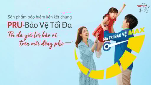 Prudential ra mắt thị trường sản phẩm bảo hiểm liên kết chung mới PRU-Bảo Vệ Tối Đa
