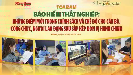 Báo Dân Việt tổ chức Tọa đàm “Bảo hiểm thất nghiệp: Những điểm mới trong chính sách và chế độ cho cán bộ, công chức, người lao động sau sắp xếp đơn vị hành chính”