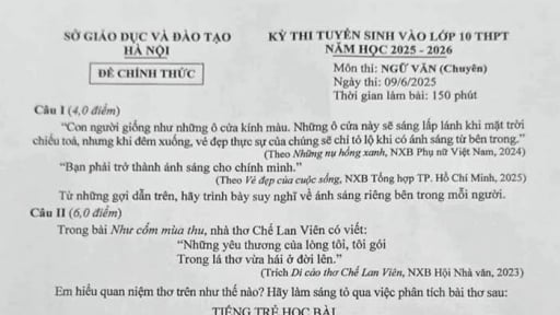 Đề thi Văn vào lớp 10 chuyên năm 2025 của Hà Nội: Được nhận xét hay đến mức nào?