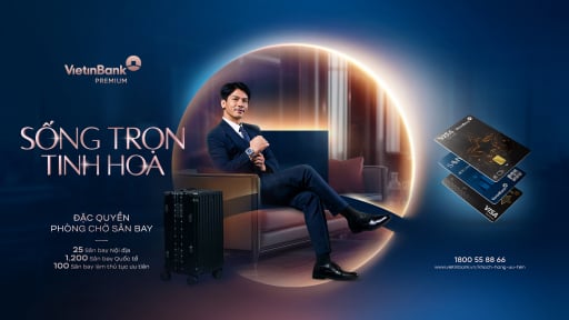 VietinBank ra mắt bộ đặc quyền ưu tiên mới: Nâng tầm trải nghiệm - Khẳng định vị thế
