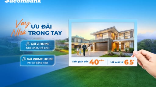 Mở rộng cánh cửa an cư cùng Sacombank: Lãi suất hấp dẫn, miễn trả gốc đến 5 năm