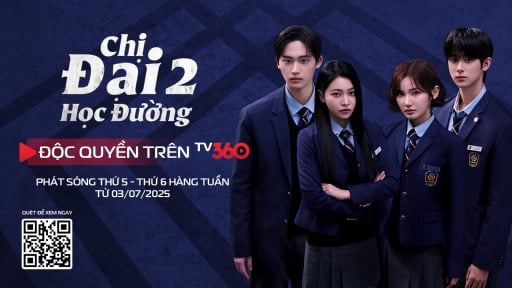 “Chị Đại Học Đường – Phần 2” chính thức phát sóng độc quyền trên TV360: Cuộc chiến ngầm tại trường học trở lại đầy bùng nổ