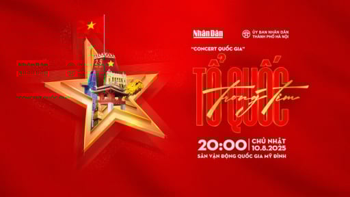 Xem Concert “Tổ quốc trong tim” ở kênh nào nếu không có vé vào xem trực tiếp ở SVĐ Mỹ Đình?