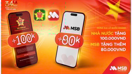 MSB tặng thêm 80.000 VNĐ cho người dân liên kết tài khoản nhận an sinh xã hội nhân dịp 2/9