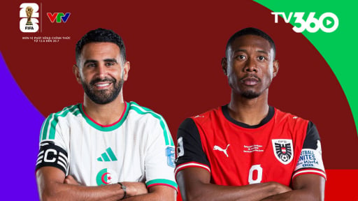 Link xem trực tiếp Algeria vs &Aacute;o tr&ecirc;n VTV2 (9h00 ng&agrave;y 28/6, bảng J World Cup 2026)