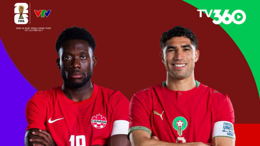 Link xem trực tiếp Canada vs Morocco tr&ecirc;n VTV3 (0h00 ng&agrave;y 5/7, v&ograve;ng 1/8 World Cup 2026)