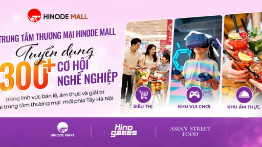 Hơn 300 vị tr&iacute; việc l&agrave;m hấp dẫn tại ng&agrave;y hội tuyển dụng của Hinode Mall