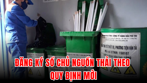 Chất thải nguy hại: Đối tượng nào phải đăng ký sổ chủ nguồn thải theo quy định mới?