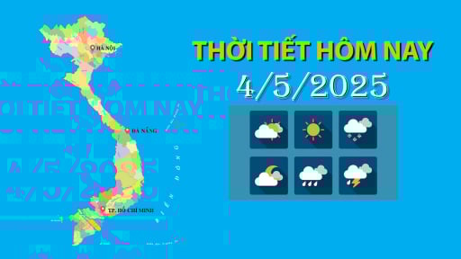 Thời tiết hôm nay 4/5/2025: Tây Nguyên, Nam Bộ chiều tối có mưa dông