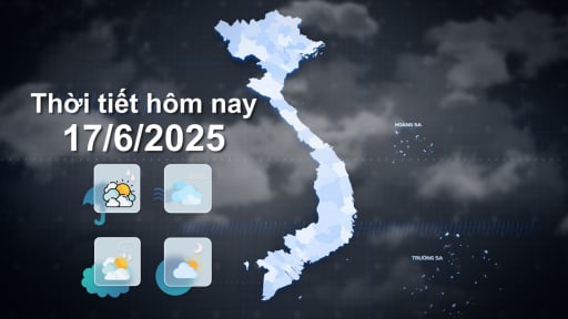 Thời tiết 17/6/2025: Phía Bắc bớt nắng gắt, cả nước mưa dông vào chiều tối