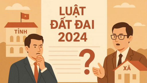 Luật Đất đai 2024 vừa áp dụng 11 tháng đã cần sửa, có phải do giá đất cao quá?
