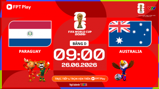 Nhận định hiệp 1 Paraguay vs Australia (9h00 ng&agrave;y 26/6, bảng D World Cup 2026): Kh&ocirc;ng b&agrave;n thắng?