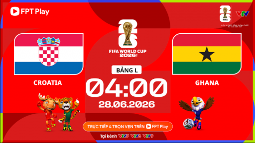 Nhận định tỷ số Croatia vs Ghana (4h00 ng&agrave;y 28/6, bảng L World Cup 2026): Bất ph&acirc;n thắng bại?