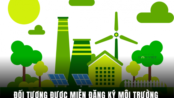 Từ năm 2025, trường hợp nào được miễn đăng ký môi trường?