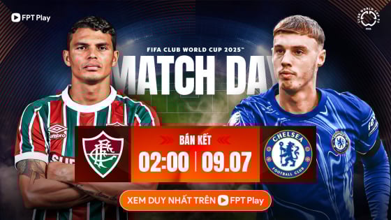 Fluminense vs Chelsea (2h ngày 9/7): “The Blues” nhọc nhằn vượt khó