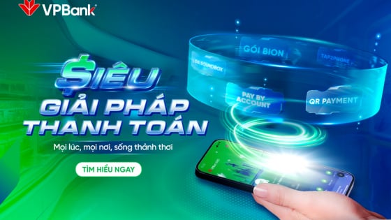 Siêu Giải pháp Thanh toán VPBank đáp ứng mọi nhu cầu của cá nhân đến doanh nghiệp