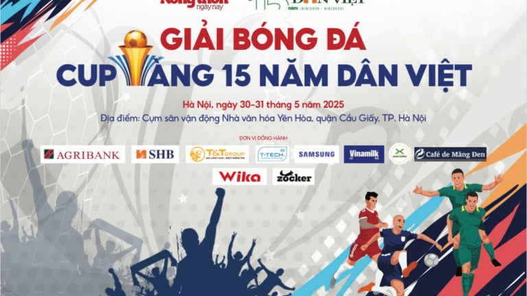 “Giải bóng đá Cup Vàng 15 năm Dân Việt là sân chơi giàu ý nghĩa, tôn vinh niềm đam mê, sự giao lưu, đoàn kết”