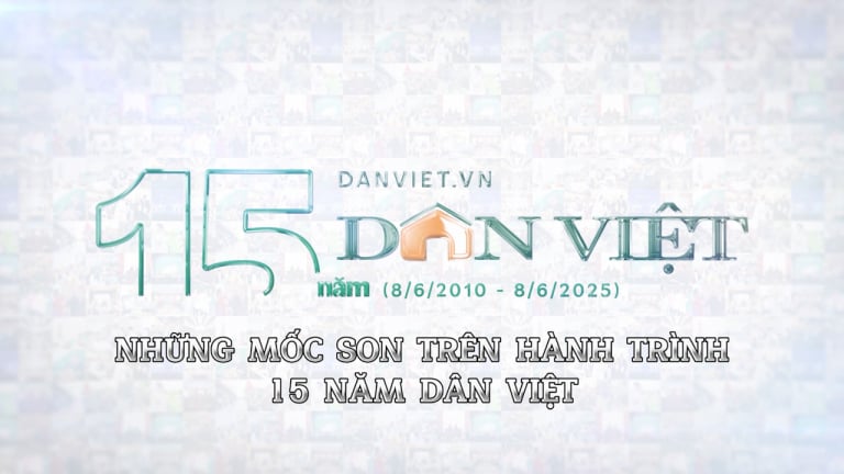 Video: Những mốc son trên hành trình 15 năm Dân Việt
