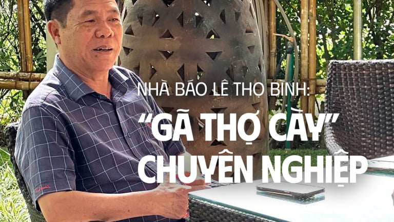 Nhà báo Lê Thọ Bình: “Gã thợ cày” chuyên nghiệp