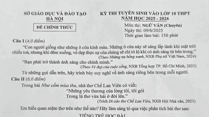 Đề thi Văn vào lớp 10 chuyên năm 2025 của Hà Nội: Được nhận xét hay đến mức nào?