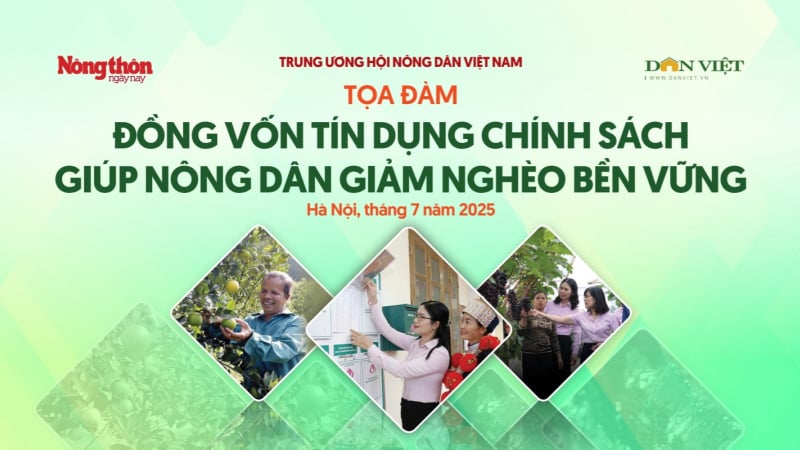 TỌA ĐÀM: Đồng vốn tín dụng chính sách giúp nông dân giảm nghèo bền vững