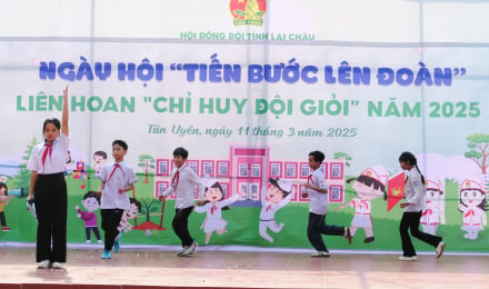 Lai Châu: Sôi nổi ngày hội “Tiến bước lên Đoàn” và liên hoan “Chỉ huy Đội giỏi”