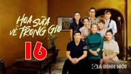 Hoa sữa về trong gió tập 16 trực tiếp VTV1 ngày 19/9/2024