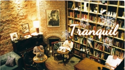 [Địa điểm cuối tuần] Tranquil Books & Coffee - nơi trú ẩn giữa lòng Hà Nội lạnh giá