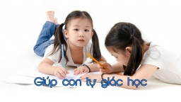 5 bí quyết giúp con tự giác làm bài tập về nhà