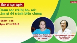 Gần 150 câu hỏi gửi đến chương trình bác sĩ trực tuyến: 'Chăm sóc trẻ bị ho, sốt ...'