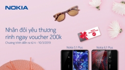 Cùng Nokia 'Nhân đôi yêu thương rinh ngay voucher 200k'