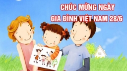 Ngày gia đình Việt Nam là ngày nào, có ý nghĩa gì?