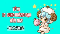 Tử vi 12 cung hoàng đạo hôm nay 18/7: Bạch Dương hao tài