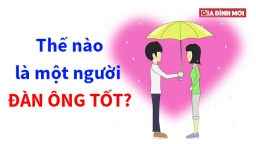 10 dấu hiệu nhận biết một người đàn ông tốt