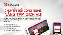 SeABank ra mắt phiên bản mới của dịch vụ ngân hàng điện tử