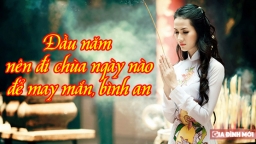 Đầu năm nên đi chùa ngày nào để cả năm may mắn, bình an