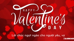 Lời chúc Valentine 14/2 tặng vợ, người yêu hay và lãng mạn nhất 2023