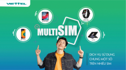 Viettel là nhà mạng đầu tiên và duy nhất tại Việt Nam cung cấp dịch vụ MultiSIM
