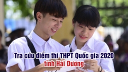 Tra cứu điểm thi tốt nghiệp THPT 2020 tỉnh Hải Dương chính xác nhất