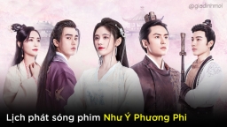 Lịch phát sóng phim Như Ý Phương Phi trên iQIYI