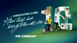 FE CREDIT - Một thập kỷ đồng hành cùng 11 triệu khách hàng