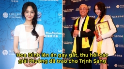 Top 1 hot search: Hoa Đỉnh lên án gay gắt, thu hồi các giải thưởng đã trao cho Trịnh Sảng