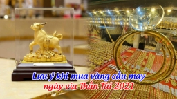 5 lưu ý khi mua vàng ngày vía Thần Tài 2021 để vừa cầu may vừa không bị thiệt