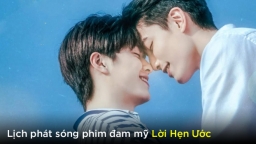 Lịch phát sóng phim đam mỹ Lời Hẹn Ước trên WeTV