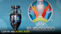 Lịch thi đấu và trực tiếp bóng đá EURO 2020 trên VTV chính xác nhất