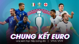 Lịch thi đấu chung kết EURO 2020: Italy vs Anh trên VTV3, VTV9