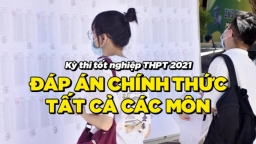 Đáp án chính thức tất cả các môn thi tốt nghiệp THPT 2021 của Bộ GD&ĐT