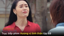 Hương vị tình thân tập 69: Xúc phạm Nam thậm tê, bà Xuân bị chỉ trích 'sống vô ơn'