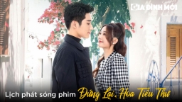 Lịch phát sóng phim Đứng Lại, Hoa Tiểu Thư trên FPT Play